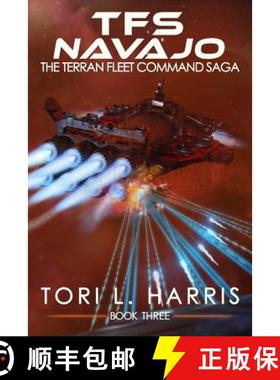预订 TFS Navajo: The Terran Fleet Command Saga - Book 3 [9780996179669]