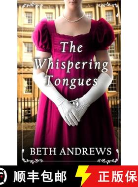 【3-4周达】THE WHISPERING TONGUES a sumptuous and unputdownable Regency murder mystery [9781804055809]
