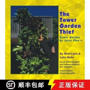 【3-4周达】The Tower Garden Thief: Tower Garden by Juice Plus+(R) [9781946539519]
