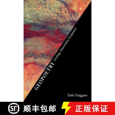 【3-4周达】Geopoetry – Geology, Materiality, Ecopoetics [9780826365583]