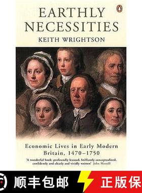 【3-4周达】Earthly Necessities : Economic Lives in Early Modern Britain, 1470-1750 [9780140250015]
