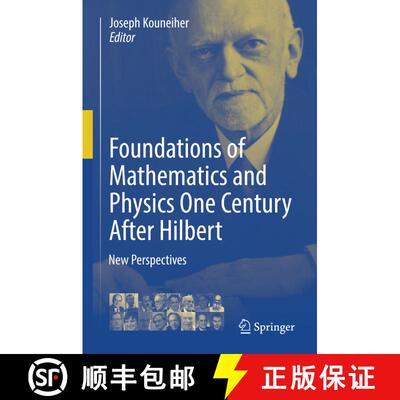 【3-4周达】精装 Foundations of Mathematics and Physics One Century After Hilbert : New Perspectives [9783319648125]