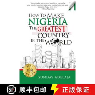 【3-4周达】How To Make Nigeria The Greatest Country In The World [9781908040879]