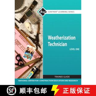 【3-4周达】Weatherization Technician Trainee Guide, Level One [9780132569576]