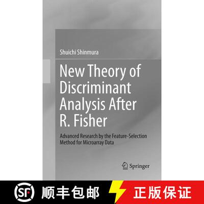 【3-4周达】New Theory of Discriminant Analysis After R. Fisher : Advanced Research by the Feature Sel... [9789811095467]