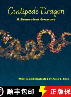 预订 Centipede Dragon: A Benevolent Creature [9780692333068]