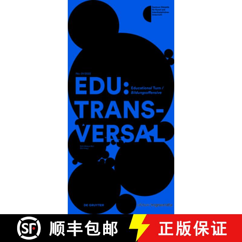 【4周达】Edu: Transversal No. 01/2022: Educational Turn / Bildungsoffensive [9783110791631]