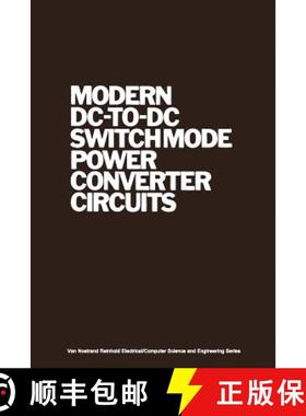 【3-4周达】Modern DC-to-DC Switchmode Power Converter Circuits (Softcover reprint of the original 1st... [9789401180870]