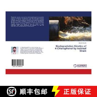 预订 Biodegradation Kinetics of 4-Chlorophenol by Isolated Strain [9783330009165]