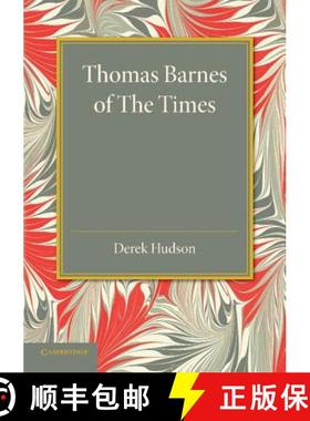 【3-4周达】Thomas Barnes of The Times: With Selections from his Critical Essays Never before Reprinted [9781107677425]