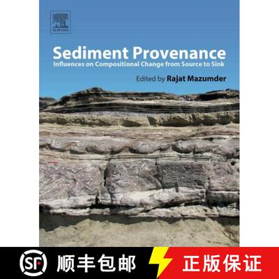【3-4周达】Sediment Provenance: Influences on Compositional Change from Source to Sink [9780128033869]