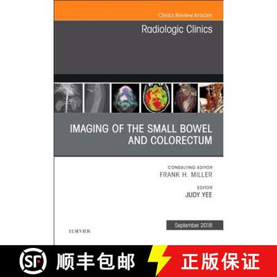 【3-4周达】Imaging of the Small Bowel and Colorectum, an Issue of Radiologic Clinics of North America... [9780323614108]