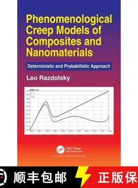 【3-4周达】Phenomenological Creep Models of Composites and Nanomaterials : Deterministic and Probabil... [9781138506015]