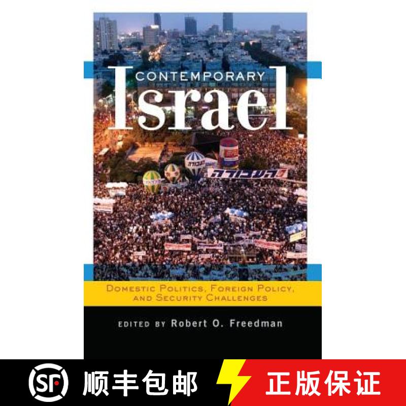 【3-4周达】Contemporary Israel: Domestic Politics, Foreign Policy, and Security Challenges [9780813343853]