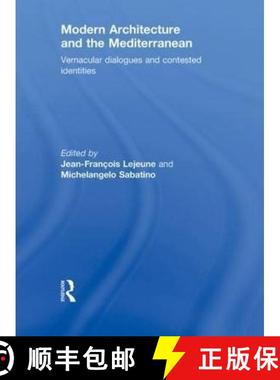 【3-4周达】Modern Architecture and the Mediterranean: Vernacular Dialogues and Contested Identities [9780415776332]