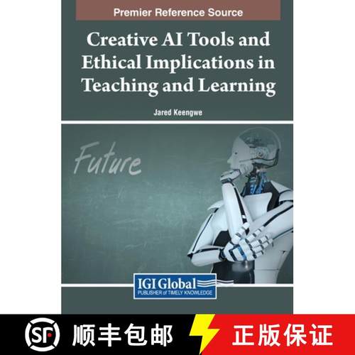 【3-4周达】Creative AI Tools and Ethical Implications in Teaching and Learning [9798369302057]