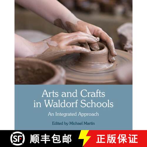 【3-4周达】Arts and Crafts in Waldorf Schools: An Integrated Approach [9781782504597]