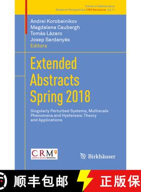 【3-4周达】Extended Abstracts Spring 2018 : Singularly Perturbed Systems, Multiscale Phenomena and Hy... [9783030252601]