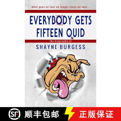 【3-4周达】Everybody Gets Fifteen Quid: The True Story of Darts Champion, Shayne Burgess [9781907954740]