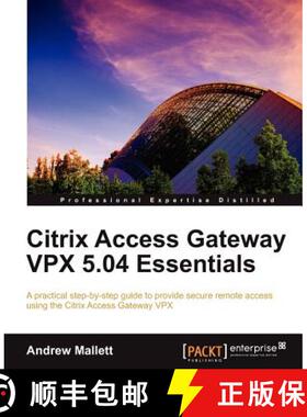 预订 Citrix Access Gateway Vpx 5.04 Essentials [9781849688222]