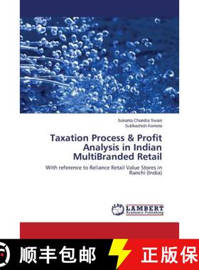 预订 Taxation Process & Profit Analysis in Indian MultiBranded Retail [9783659634314]
