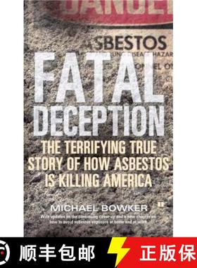 【3-4周达】Fatal Deception: The Terrifying True Story of How Asbestos Is Killing America [9780743251433]