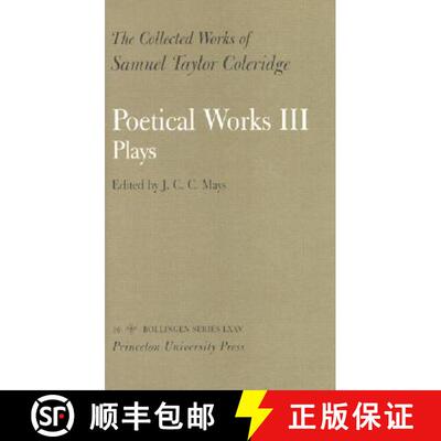 【3-4周达】精装 Collected Works of Samuel Taylor Coleridge, Vol. 16, Part 3: Poetical Works: Part 3. ... [9780691098838]