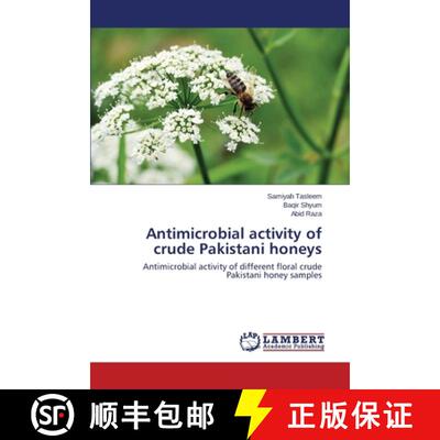 预订 Antimicrobial activity of crude Pakistani honeys [9783659493386]