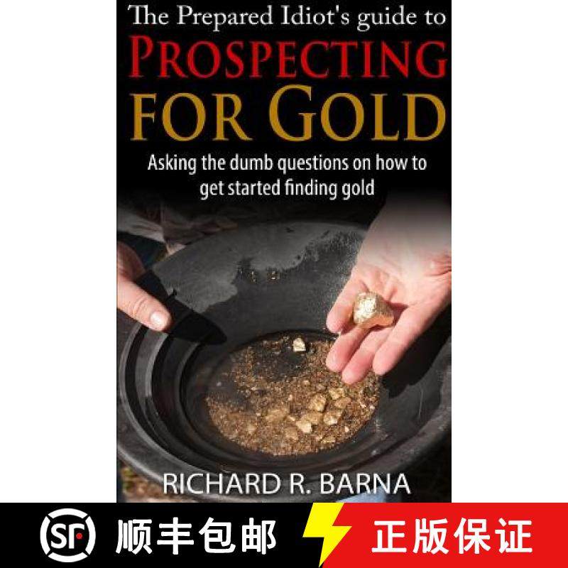 【3-4周达】The Prepared Idiot's Guide to Gold Prospecting [9781329607941]