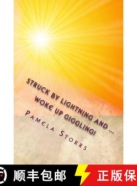 【3-4周达】Struck by lightning ... Woke Up Giggling! [9780982807927]