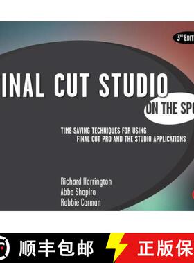 【3-4周达】Final Cut Studio on the Spot: Time-Saving Techniques for Using Final Cut Pro and the Studi... [9780240810072]