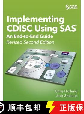 【3-4周达】Implementing CDISC Using SAS: An End-to-End Guide, Revised Second Edition [9781642952650]