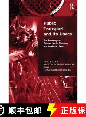 【3-4周达】Public Transport and its Users : The Passenger's Perspective in Planning and Customer Care [9781138273580]