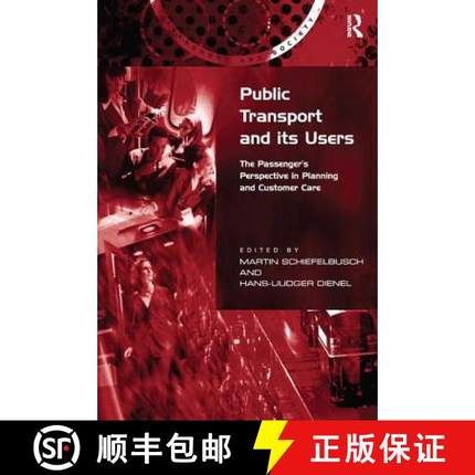 【3-4周达】Public Transport and its Users : The Passenger's Perspective in Planning and Customer Care [9781138273580]