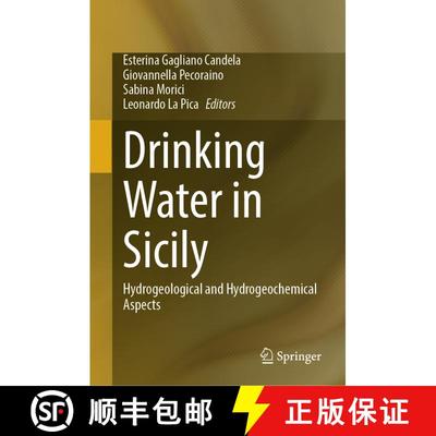 【3-4周达】Drinking Water in Sicily: Hydrogeological and Hydrogeochemical Aspects [9783031604720]