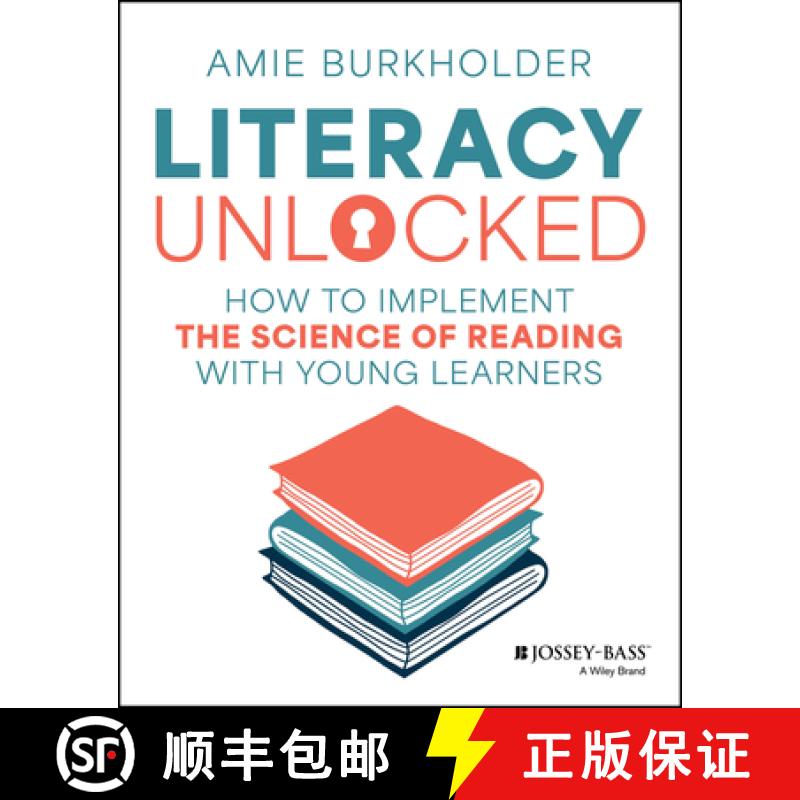 【3-4周达】Unlocking Literacy: How to Implement the Science o f Reading with Young Learners [9781394285242]