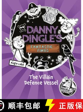 【2-3周达】Danny Dingle's Fantastic Finds: The Villain Defence Vessel (book 7) [9781782269601]