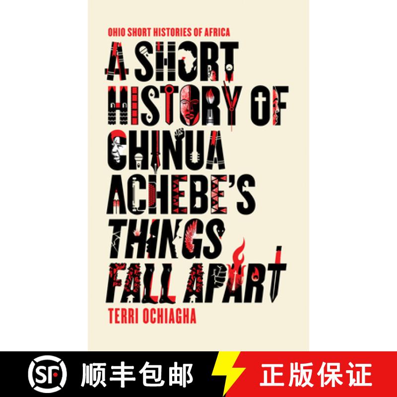 【3-4周达】A Short History of Chinua Achebe's Things Fall Apart [9780821423486]