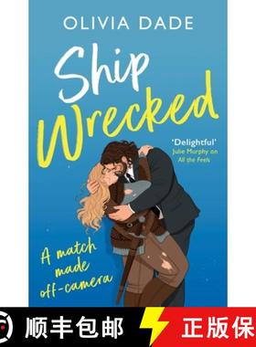 【3-4周达】Ship Wrecked: a heart-warming Hollywood romance [9780349433721]