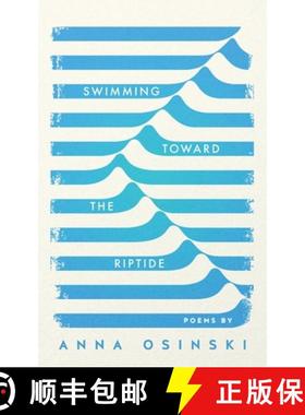 【3-4周达】Swimming Toward the Riptide: Poems by Anna Osinski [9798218555351]