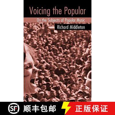 【3-4周达】Voicing the Popular: On the Subjects of Popular Music [9780415975902]