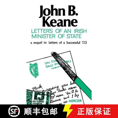 【3-4周达】Letters of an Irish Minister of State: A Sequel to 'Letters of a Successful T.D.' [9781781178973]