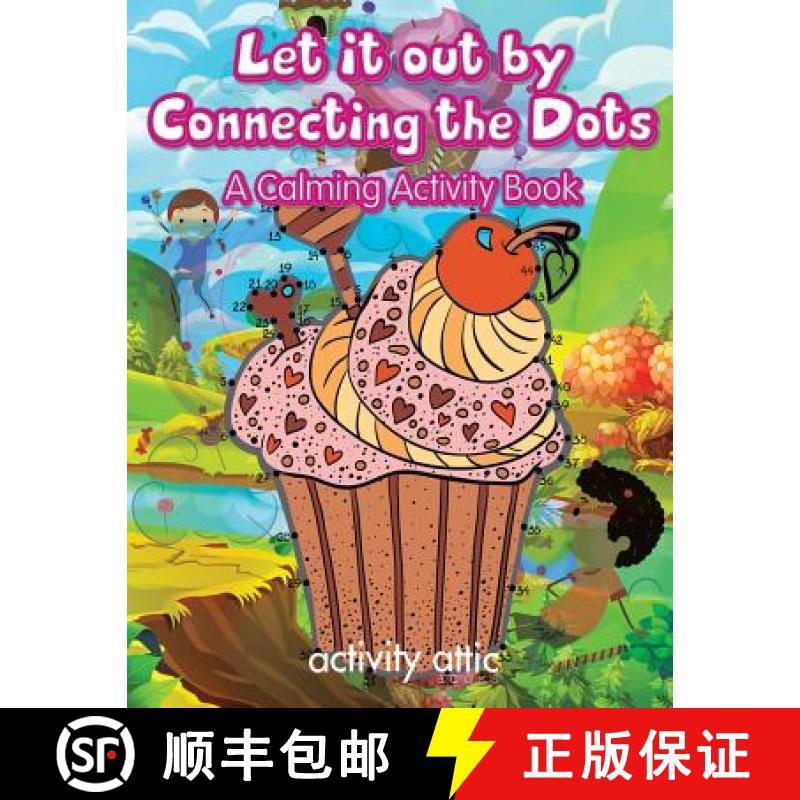 【2-3周达】Let It Out By Connecting the Dots: A Calming Activity Book [9781683233862]