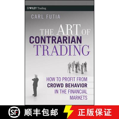 【3-4周达】The Art Of Contrarian Trading: How To Profit From Crowd Behavior In The Financial Markets ... [9780470325070]