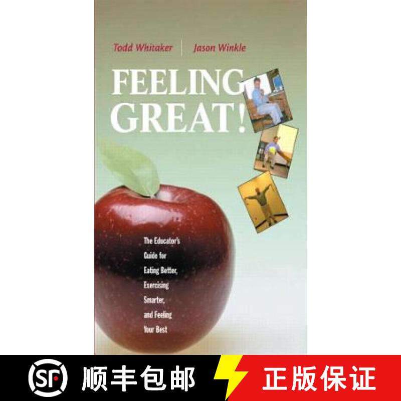 【3-4周达】Feeling Great: The Educator's Guide for Eating Better, Exercising Smarter, and Feeling You... [9781930556386]图片