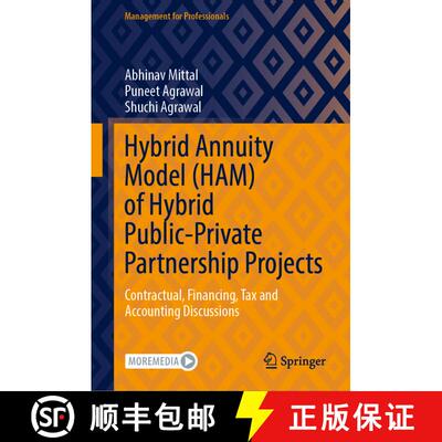【3-4周达】Hybrid Annuity Model (HAM) of Hybrid Public-Private Partnership Projects : Contractual, Fi... [9789811920189]