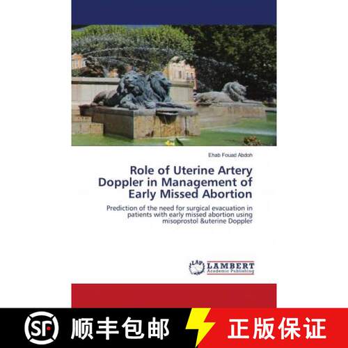 预订 Role of Uterine Artery Doppler in Management of Early Missed Abortion [9786202920780]