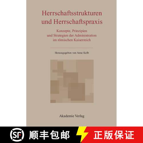 【3-4周达】精装 Herrschaftsstrukturen und Herrschaftspraxis – Konzepte, Prinzipien und Strategien de... [9783050041490]
