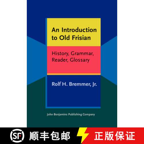 【3-4周达】精装 Introduction to Old Frisian: History, Grammar, Reader, Glossary [9789027232557]