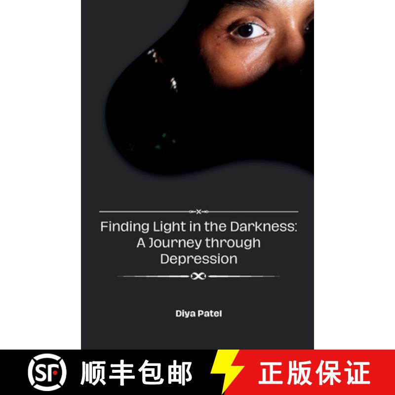 预订 Finding Light in the Darkness: A Journey through Depression [9789358688955]